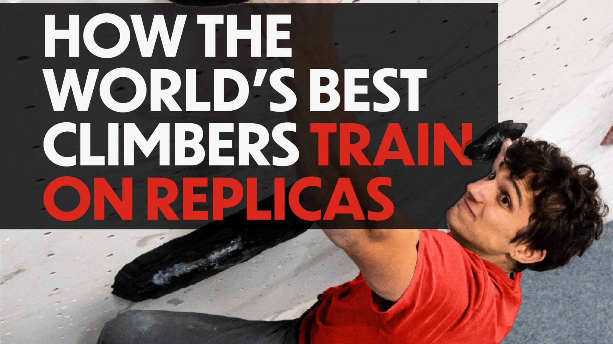 How to Train on Replicas Like a World-Class Climber!