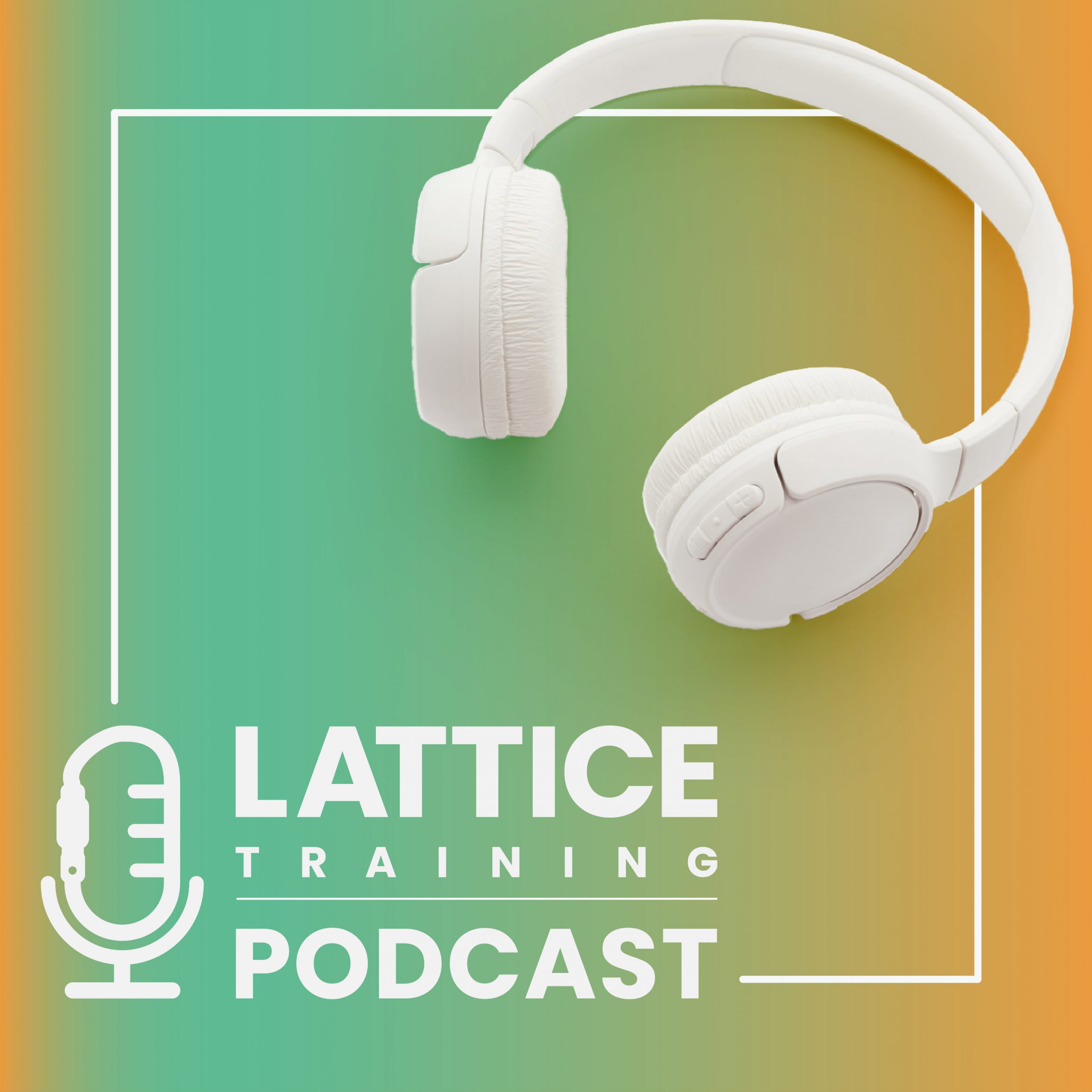 lattice training podcast